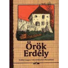 Örök Erdély - erdélyi magyar írók tört.
