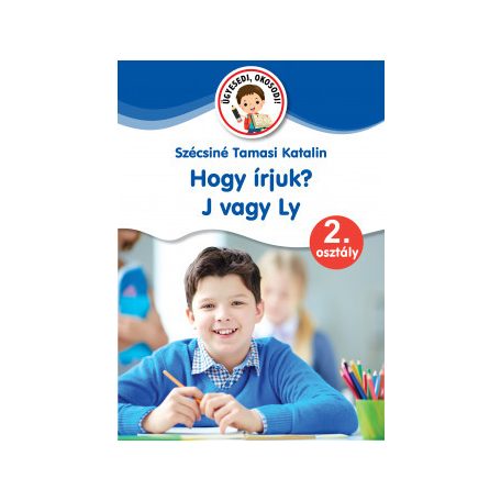 Hogy írjuk? J vagy LY - 2. osztály