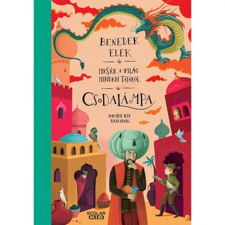 Csodalámpa-mesék a világ minden tájáról