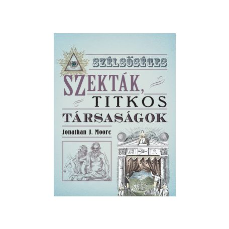 Szélsőséges szekták, titkos társaságok