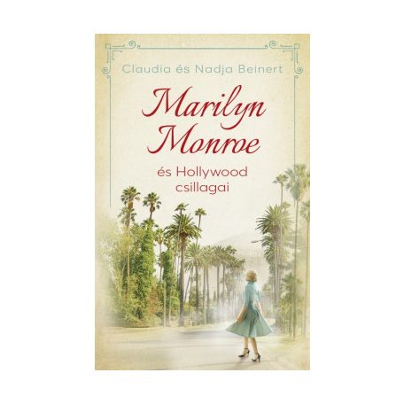 Marilyn Monroe és Hollywood csillagai