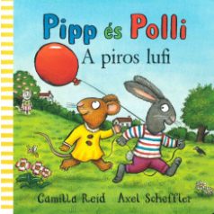 Pipp és Polli - A piros lufi (2022könyv)