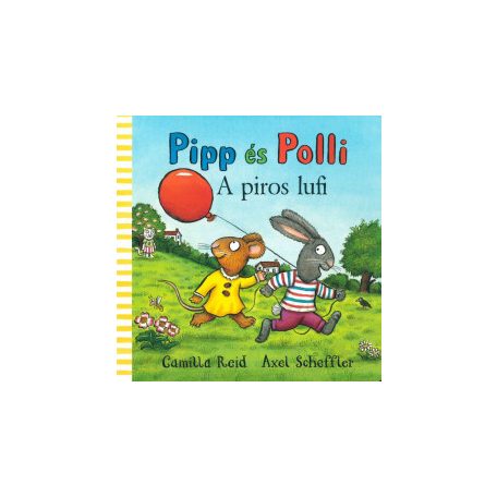 Pipp és Polli - A piros lufi (2022könyv)