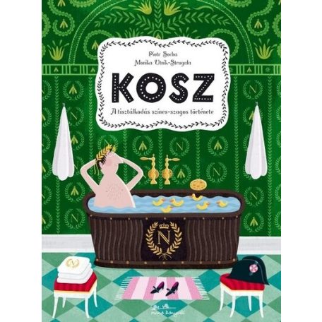 Kosz - a tisztálkodás színes-szagos tört