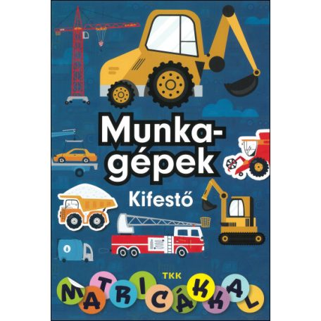 Munkagépek matricás kifestő