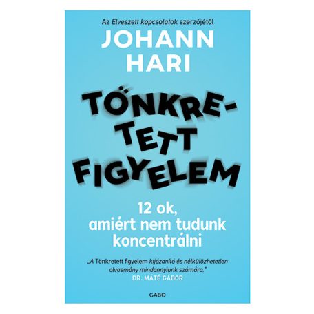 Tönkretett figyelem - 12 ok, amiért nem