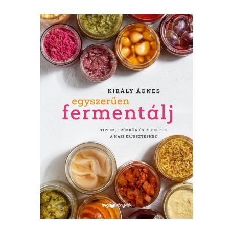 Egyszerűen fermentálj