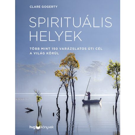 Spirituális helyek- több mint 150 varázs
