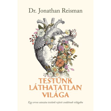 Testünk láthatatlan világa- egy orvos ut