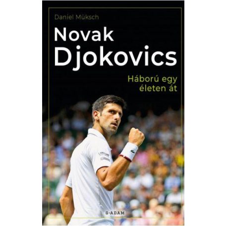 Novak Djokovic - háború egy életen át