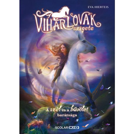 A viharlovak szigete 1.-A szél és a bűvö