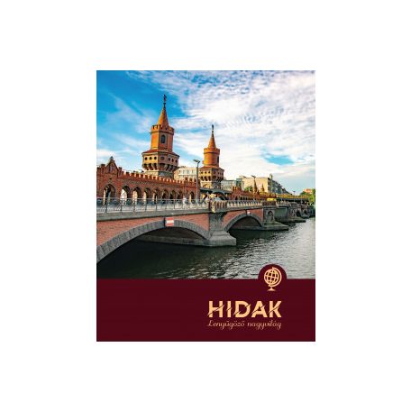 Hidak - Lenyűgöző nagyvilág