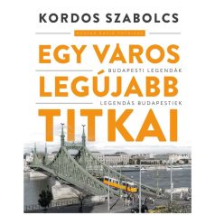 Egy város titkai - Budapesti legendák