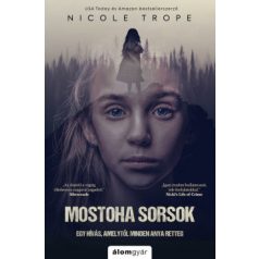 Mostoha sorsok