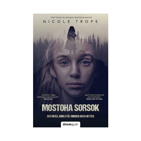 Mostoha sorsok