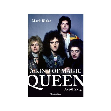 A kind of magic - Queen A-tól Z-ig