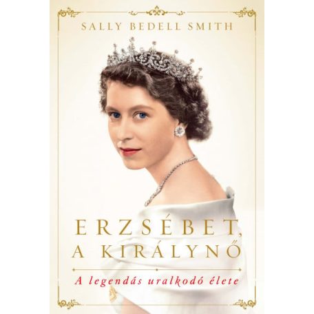 Erzsébet, a királynő - A legendás uralko