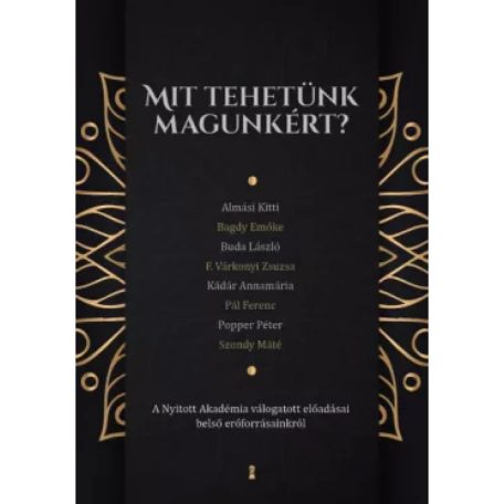 Mit tehetünk magunkért?