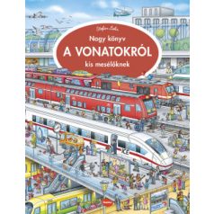 Nagy könyv a vonatokról kis mesélőknek
