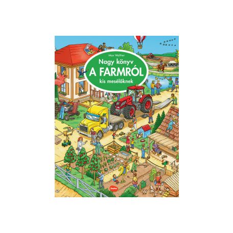 Nagy könyv a farmról kis mesélőknek