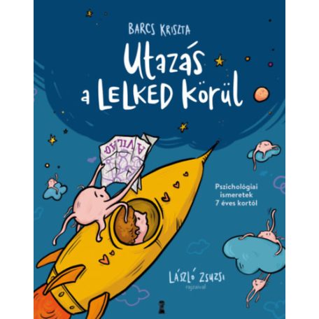 Utazás a lelked körül - Pszichológiai
