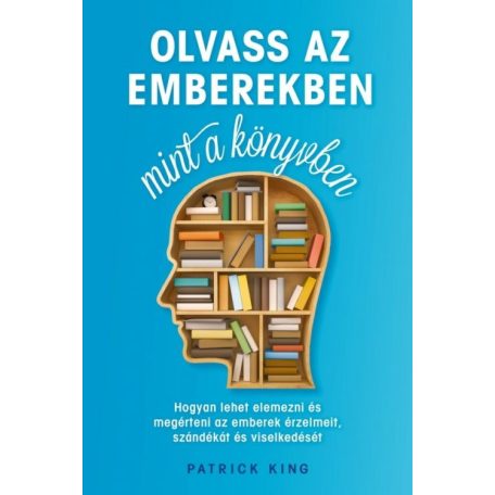 Olvass az emberekben, mint a könyvben