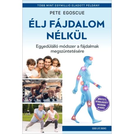 Élj fájdalom nélkül - egyedülálló módsz