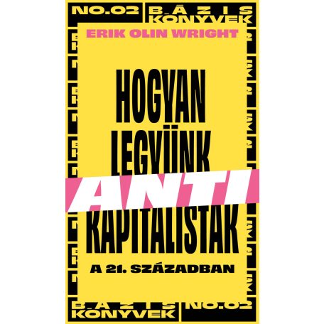 Hogyan legyünk antikapitalisták a 21. sz