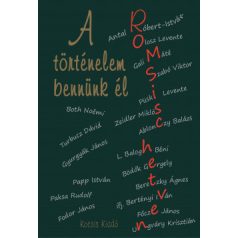 A történelem bennünk él