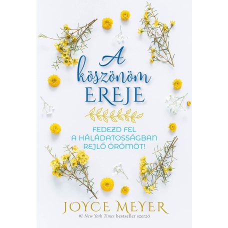 A köszönöm ereje - Fedezd fel a háládato