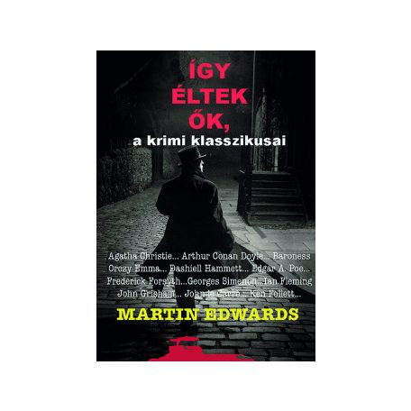 Így éltek ők, a krimi klasszikusai