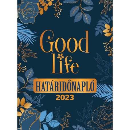 Good life határidőnapló 2023