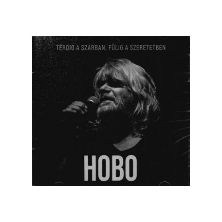 Hobo-Térdig a szarban  fülig a szer. CD