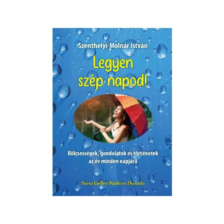 Legyen szép napod! - bölcsességek,