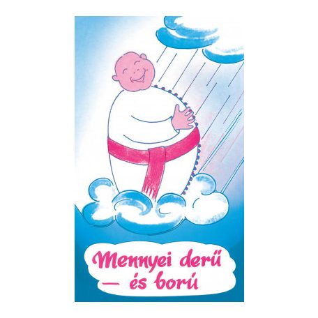 A mennyei derű és ború