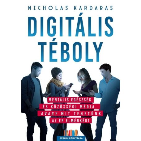 Digitális téboly - mentális egészség és