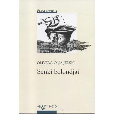 Senki bolondjai