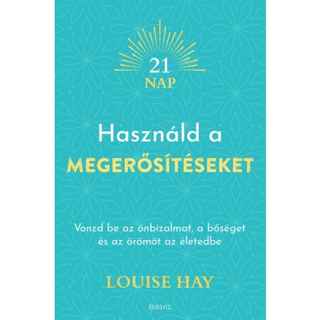 Használd a megerősítéseket