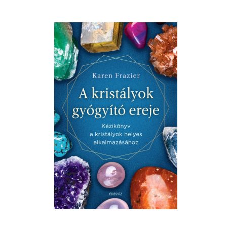 A kristályok gyógyító ereje