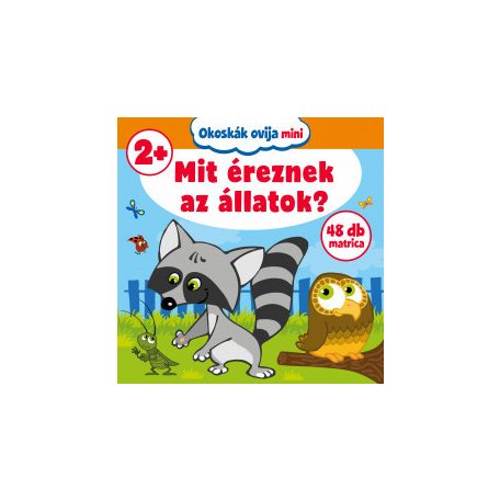 Okoskák ovija mini-Mit éreznek az állat