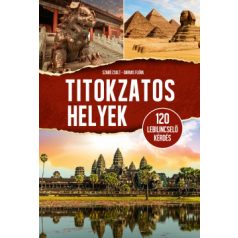Titokzatos helyek - 120 lebilincselő kér