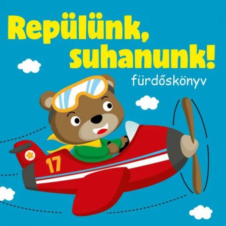 Repülünk, suhanunk! - fürdőskönyv