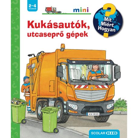 Mit?Miért?Hogyan?mini-kukásautók, utcase