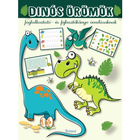 Dinós örömök - foglalk. és fejl. óvodás
