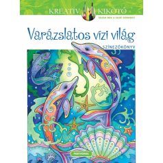 Varázslatos vízivilág - színezőkönyv