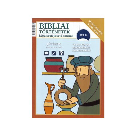 Mesterségek a Bibliában - Bibliai történ