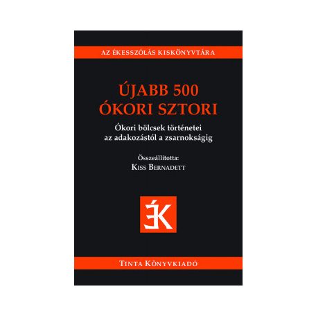 Újabb 500 ókori sztori - ókori bölcsek