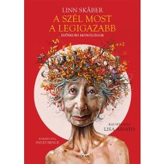 A szél most a legigazabb - időskori mono