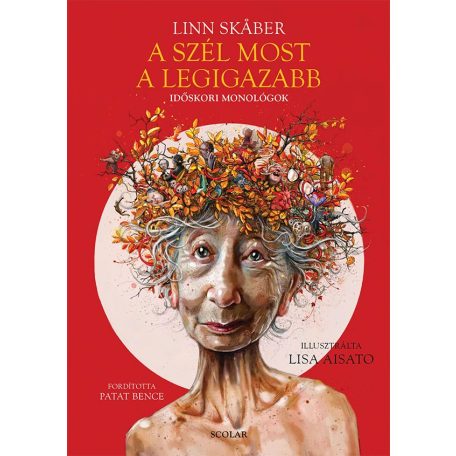 A szél most a legigazabb - időskori mono