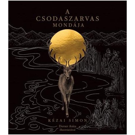 A csodaszarvas mondája